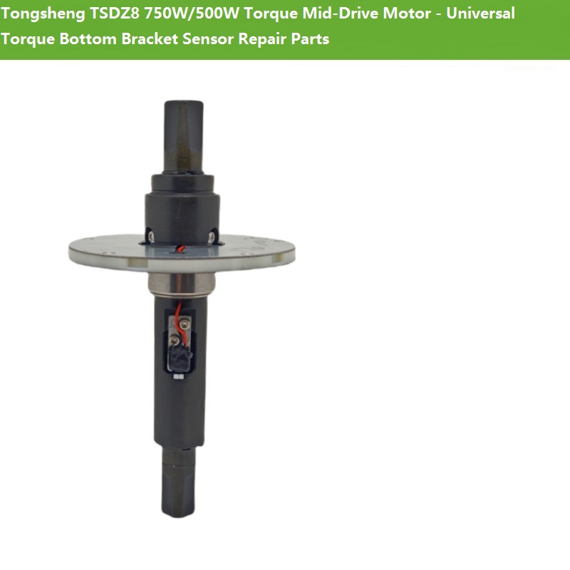 Tongsheng TSDZ8 750W/500W Torq - Torque Sensor Mid Drive Motor Kit 评论和价格